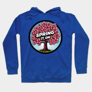 Spring It On Hoodie